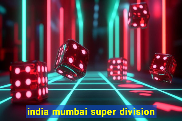 india mumbai super division